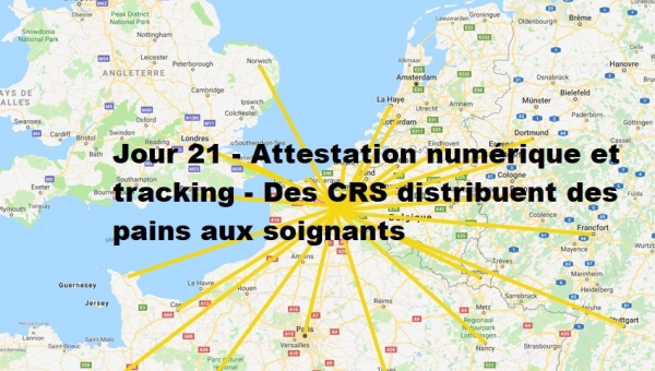 Jour 21 - Attestation numérique et tracking - Des CRS distribuent des pains aux soignants